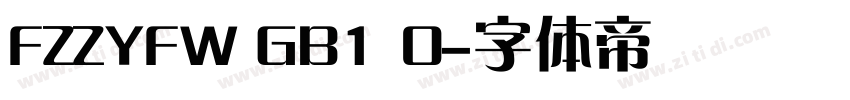 FZZYFW GB1 0字体转换